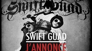 Swift Guad - J'annonce Swift Guad - J'annonce