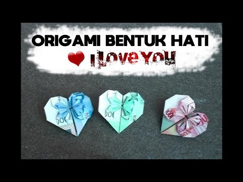 Tutorial Origami Uang Bentuk Hati | youtube com videos gubahan duit mas kahwin videos Tutorial Origami Uang Bentuk Hati | youtube com videos gubahan duit mas kahwin videos