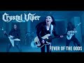 CRYSTAL VIPER Fever Of The Gods (OFFICIAL VIDEO)