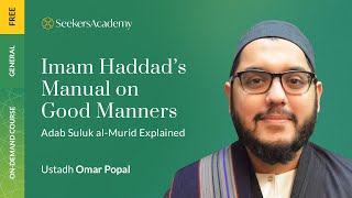 09 - The Good Manners in Dealing with People - Good Manners - Ustadh Omar Popal