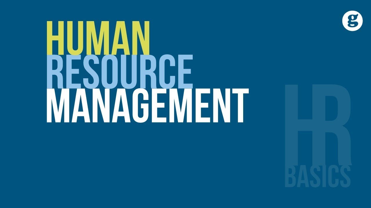 The Basics of Human Resource Management