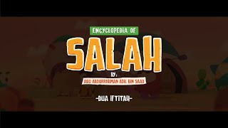 Encyclopedia of Salah - EP 06: Dua Iftitah
