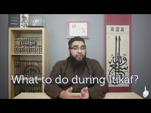 What to do during Itikaf?