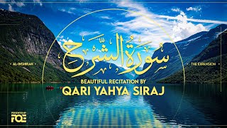 Beautiful Recitation of Surah Al Inshirah by Qari Yahya Siraj at FreeQuranEducation Centre