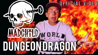 Madchild - Dungeon Dragon Madchild - Dungeon Dragon