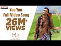 Yaa Yaa Full Video Song || A Aa Full Video Songs || Nithiin, Samantha, Trivikram