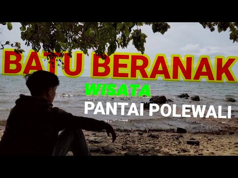 WISATA BATU BERANAK DI PANTAI POLEWALI | KONAWE SE