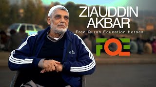 Feeding 200+ People Daily Since 2009 - Ziauddin Akbar Sahab - FreeQuranEducation Heroes