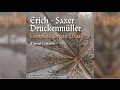 Erich, Saxer & Druckenmüller: Complete Organ Music Full Album