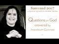 Questions on God answered by Anandmurti Gurumaa | Samvaad Series 2017