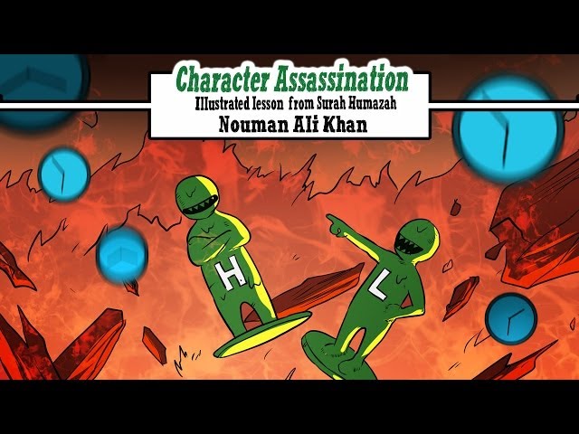 Character Assassination |  Surah Humazah 