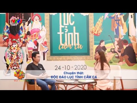 Độc đáo Lục tỉnh cầm ca