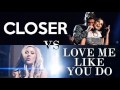 MASHUP - Closer Love Me Like You Do Chainsmokers, Ellie Goulding, Halsey