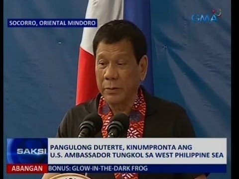 Pres. Duterte, kinumpronta ang US Ambassador tungkol sa West Philippine