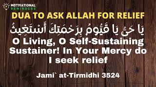 DUA TO ASK ALLAH FOR RELIEF FROM SADNESS AND EVERYTHING ELSE