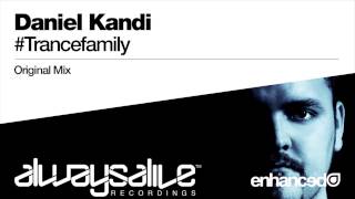 Daniel Kandi - #Trancefamily (Original Mix)