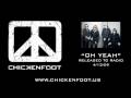 "Oh Yeah" - Chickenfoot (Joe Satriani, Chad Smith, Michael Anthony, Sammy Hagar)