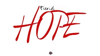 Fiend - HOPE Fiend - HOPE