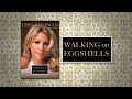 Walking on Eggshells -- from Lyssa Chapman, daughter of Duane