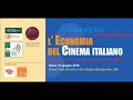 Convegno economia cinema italiano Convegno economia cinema italiano