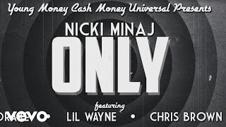 Nicki Minaj - Only (Lyric) ft. Drake, Lil Wayne, Chris Brown