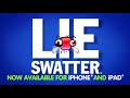 Lie Swatter - Megjelenés videó