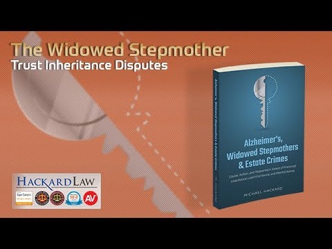 The Widowed Stepmother | Trust Inheritance Disputes