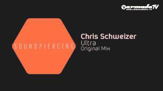 Chris Schweizer - Ultra (Original Mix)