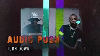 Audio Push - Turn Down Audio Push - Turn Down