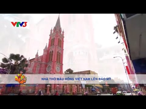 Nhà thờ màu hồng lên báo Mỹ