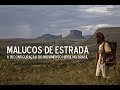 Malucos de Estrada - A reconfiguração do movimento hippie no Brasil -  Purpletrance