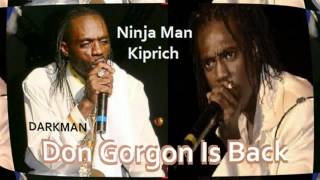 NINJA MAN FT KIPRICH 2012 - Don Gorgon Is Back [GUN INNA BAGGY