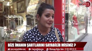 Bize imanın şartlarını sayabilir misiniz?