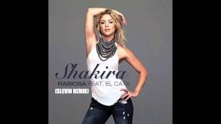 Shakira   Rabiosa (Slevin Remix)