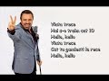 Horia Brenciu-Hello (Versuri)