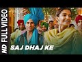Saj Dhaj Ke Mausam Full Video Song | Shahid Kapoor | Sonam Kapoor