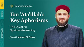 03 - On Ritual Prayer, Solitude and the Importance of Time - Key Aphorisms - Shaykh Ahmed El Azhary