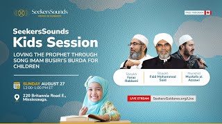 Loving the Prophet through Song: Imam Busiri’s Burda for Children | SeekersSounds Kids Program