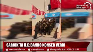 Asarcık tarihinde ilk: Bando konser verdi