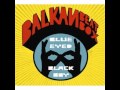 Balkan Beat Box - Blue Eyed Black Boy