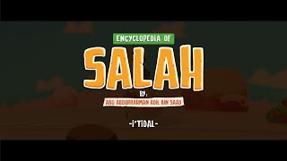 Encyclopedia of Salah - EP 10: I'tidal