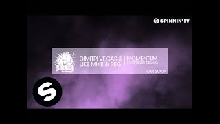 Dimitri Vegas & Like Mike & Regi - Momentum (Mystique & Amro Mix)