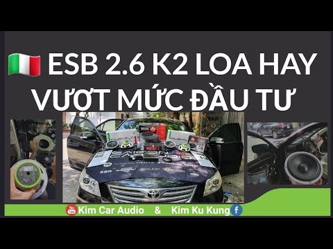 Esb 2.6k2 Bộ loa hay vượt số tiền đâu tư..( Clip test thực tế....) 