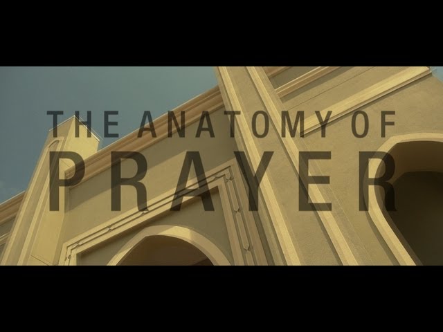 The Anatomy of Prayer -Short Reminder