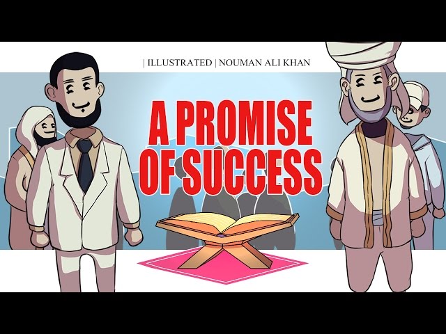 A Promise of Success | Nouman Ali Khan 