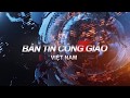 BẢN TIN CÔNG GIÁO VIỆT NAM Từ ngày 19 - 22/05/2018