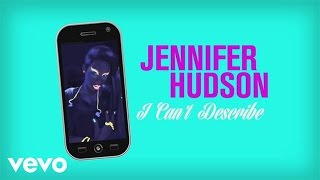 Jennifer Hudson - I Can't Describe (The Way I Feel) (Lyric Video)