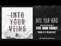 Into Your Veins - Five Iron Frenzy