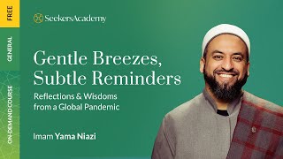 Gentle Breezes, Subtle Reminders - 26- The Virtue and Necessity of Patience  - Imam Yama Niazi
