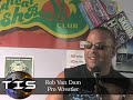 Rob Van Dam tells you EVERYTHING you need to know about Marijuana w/ TRUTHISSCARY.com